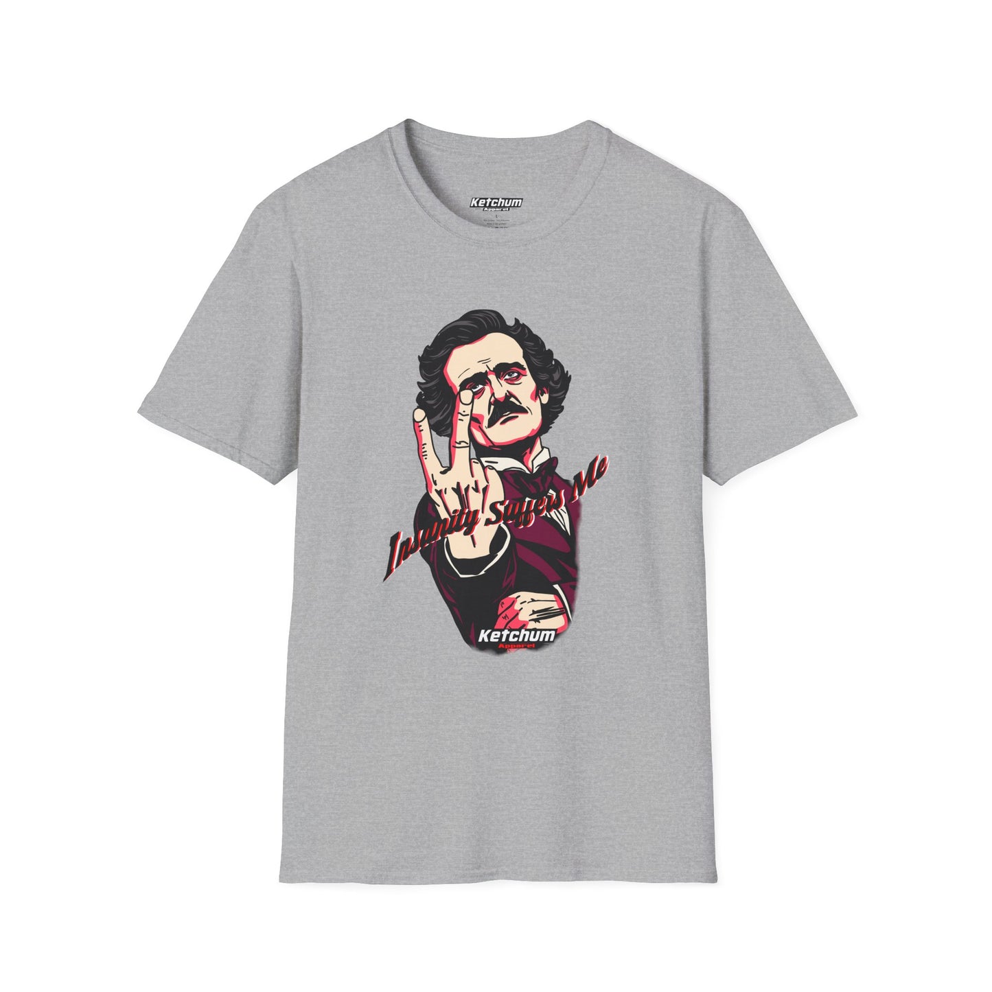 Shirt Poe T Shirt Edgar Allen Poe Funny Tee I do not suffer from insanity