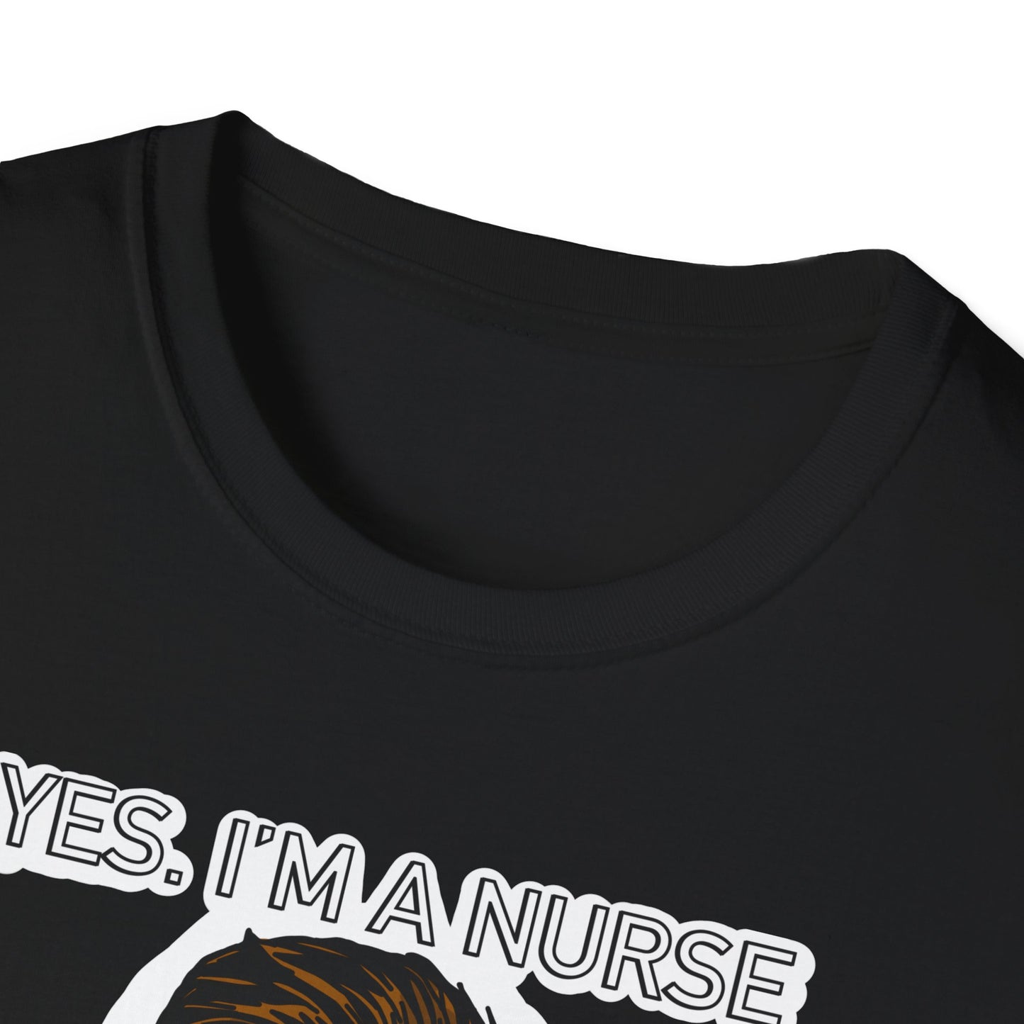 Yes, Im a Nurse-Funny Nurse T-Shirt - Murse, Nurse, Healthcare Workers, Medical Squad, Nursing Student Tee, Funny Medical Shirt