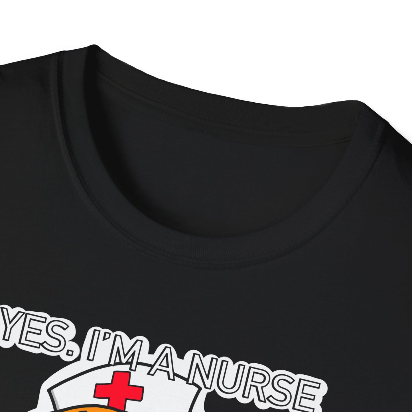 Yes, Im a Nurse-Funny Nurse T-Shirt - Nurse, Healthcare Workers, Medical Squad, Nursing Student Tee, Funny Medical Shirt