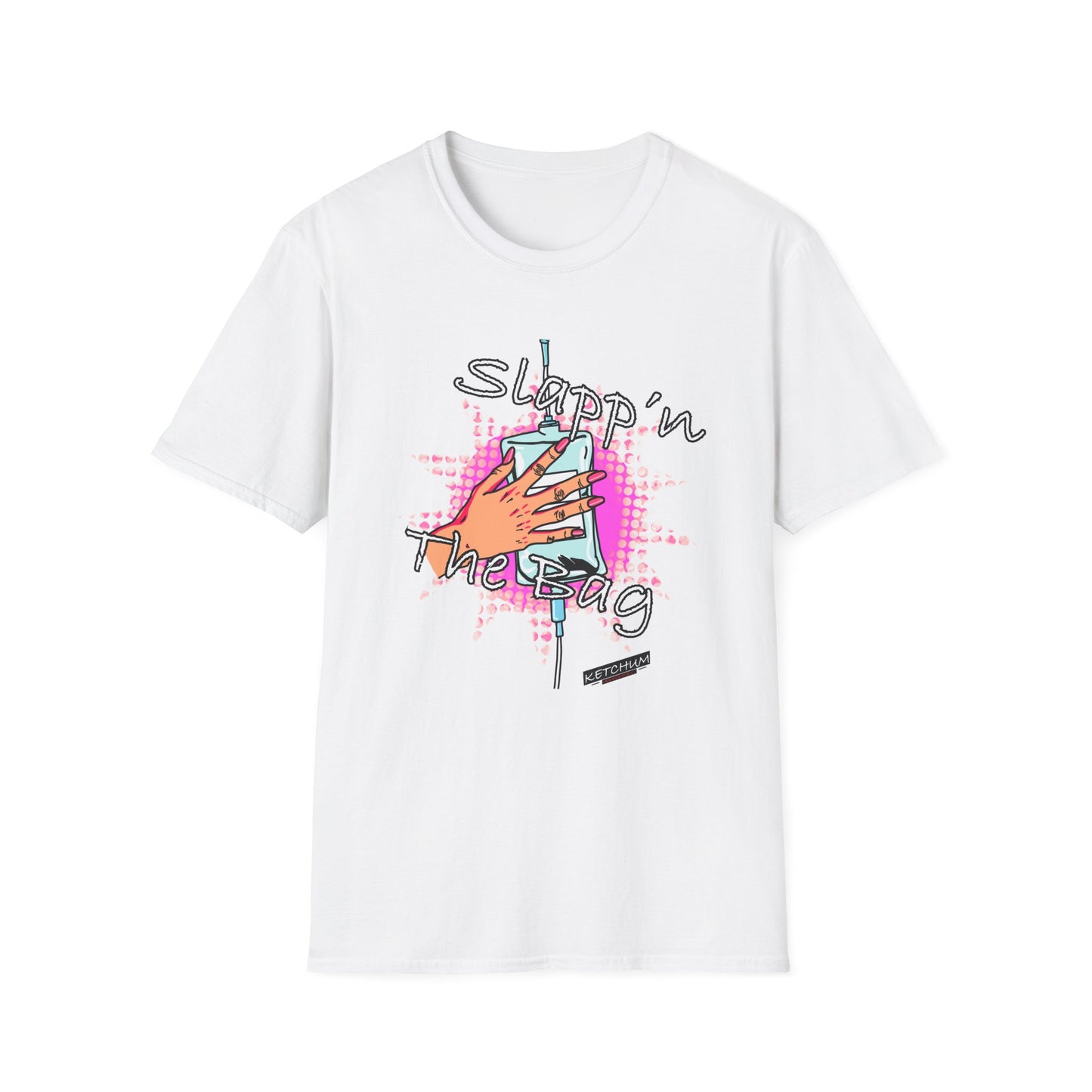 Slapp'n The Bag - NURSE- Unisex T-Shirt - Fun Graphic Tee, Nurse, Medical, IV Bag, Funny